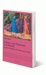 Il duca, san Francesco e il diavolo